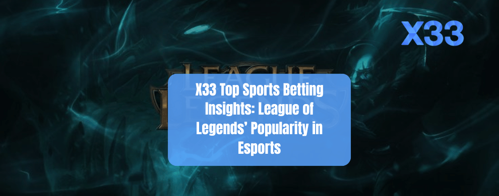 X33 League of Legends Guide